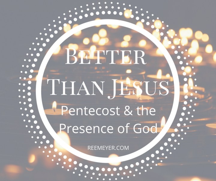 Thoughts on Pentecost and the presence of God (Devotional)